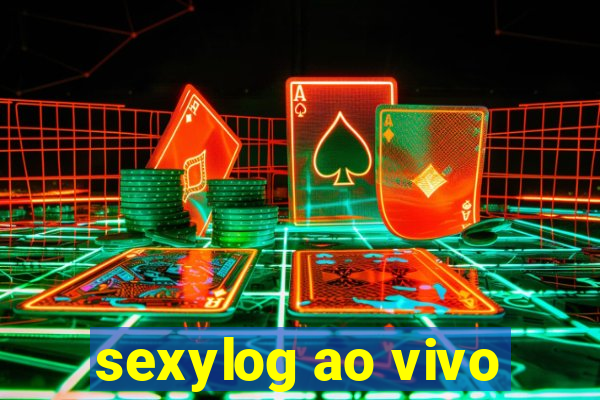 sexylog ao vivo